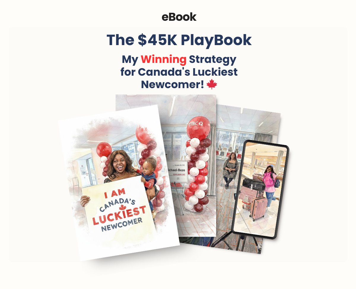 The $45K Playbook: My Winning Strategy for Canada's Luckiest Newcomer! 🍁
